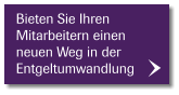 Bieten Sie Ihren Mitarbeitern einen neuen Weg in der Entgeltumwandlung