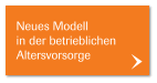 Neues Modell in der betrieblichen Altersvorsorge