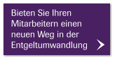 Bieten Sie Ihren Mitarbeitern einen neuen Weg in der Entgeltumwandlung
