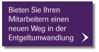 Bieten Sie Ihren Mitarbeitern einen neuen Weg in der Entgeltumwandlung